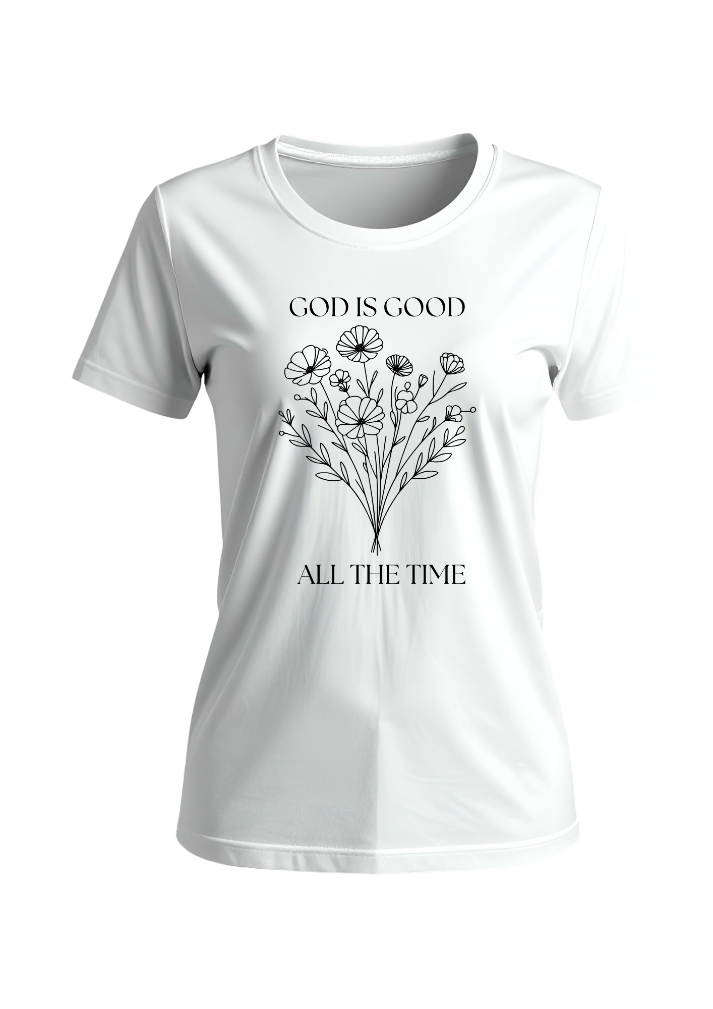 God Is Good All the Time Women’s T-Shirt | Joyful & Unshaken